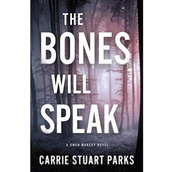 The Bones Will Speak: 2 (A Gwen Marcey Novel