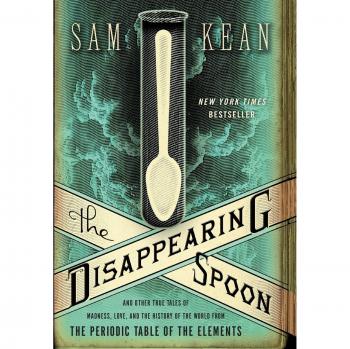 The Vanishing Spoon: A Journey Through the Science of Everyday Objects