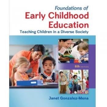 Foundations of Early Childhood Education: Teaching Children in a Diverse Society
