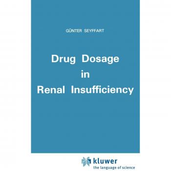 Drug Dosage in Renal Insufficiency