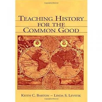 Teaching History for the Common Good