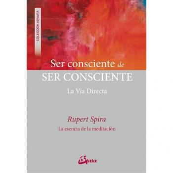 Ser consciente de ser consciente. La vía directa