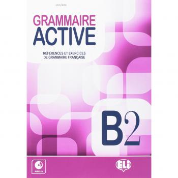 GRAMMAIRE ACTIVE B2: Livre B2 + CD