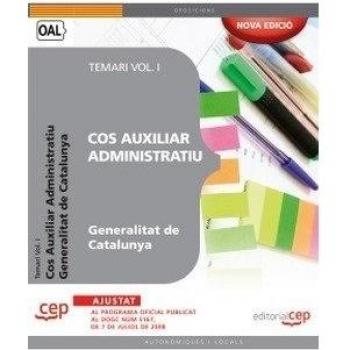 Cos Auxiliar Administratiu. Generalitat de Catalunya. Temari Vol. I.