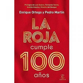 La Roja cumple 100 años