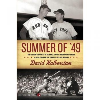 Summer of '49: A David Halberstam Classic in Paperback