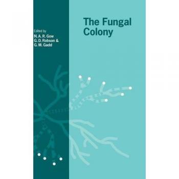 Colonia Fúngica (Simposios de la Sociedad Británica de Micología, Volumen 21)