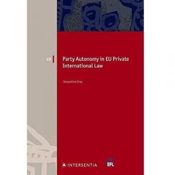 Party Autonomy in EU Private International Law: Choice of Court and Choice of Law in Family Matters and Succession: 49