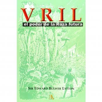 Vril, El Poder De La Raza Futura