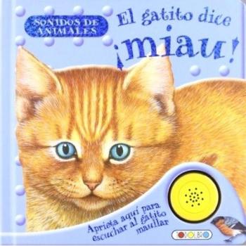 El gatito dice ¡miau!