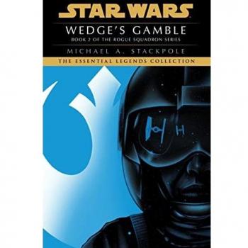Wedge's Gamble: Star Wars Legends (Rogue Squadron) Novel