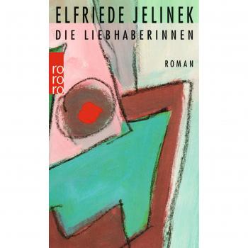 Las Amantes (Ficción, Poesía y Drama) de Elfriede Jelinek