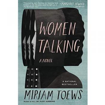 Women Talking: A Novel by Miriam Toews (Hardcover Edition)