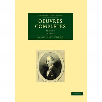 Conjunto de Obras Completas en 26 Volúmenes: Obras Completas de Cauchy, Serie 1, Volumen 12 (Colección de Biblioteca de Cambridge - Matemáticas)