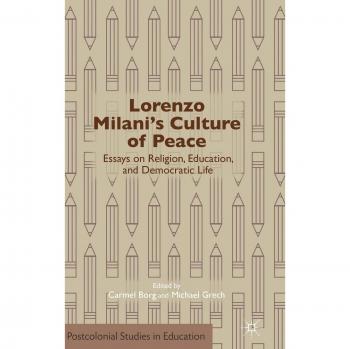 Lorenzo Milani's Culture of Peace: Essays on Religion, Education, and Democratic Life