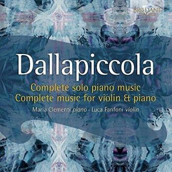 DALLAPICCOLA: Complete Music for solo Piano & Violin & Piano