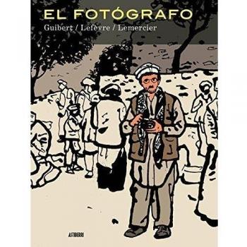 El Fotógrafo: Le photographe. L'intégrale - Guibert, Emmanuel; Lefèvre, Didier; Lemercier, Frédéric