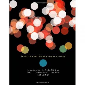 Introduction to Data Mining: Pearson New International Edition