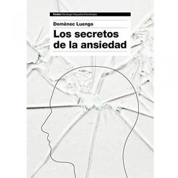 Los secretos de la ansiedad