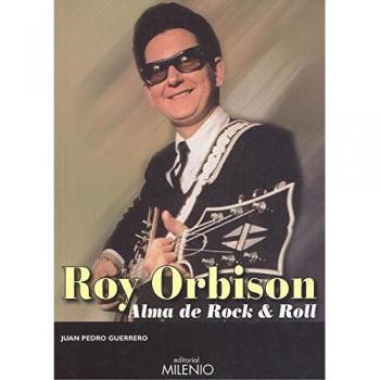 Roy Orbison: Alma de Rock & Roll
