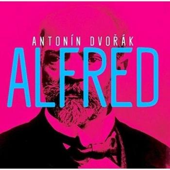 Dvorak: Alfred - Heroic Opera (English Translation)
