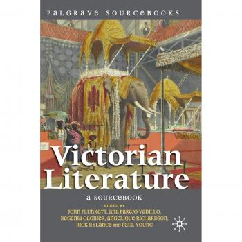 Victorian Literature Sourcebook: Essential Texts and Contexts (Palgrave Edition)