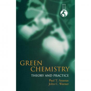 Sustainable Chemistry: Principles and Applications by Paul Anastas