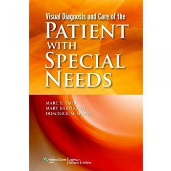 Visual Diagnosis and Care of the Patient with Special Needs: Diagnosis and Management