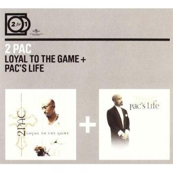 2 For 1: Loyal To The Game / Pac's Life - 2pac