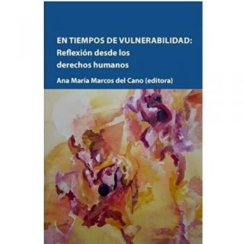 En tiempos de vulnerabilidad: Reflexión desde los derechos humanos