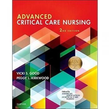 Advanced Critical Care Nursing: Comprehensive Guide to Patient Management and Evidence-Based Practices
