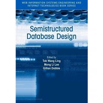 Semi-Structured Database Design: A Comprehensive Guide to Data Modeling and Management in Modern Systems