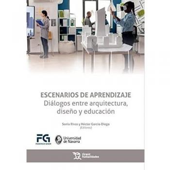 Escenarios de aprendizaje. Diálogos entre arquitectura, diseño y educación (Plural