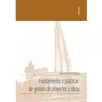 Fundamentos y Prácticas De Gestión de proyectos y Obras: Gestión de proyectos 1