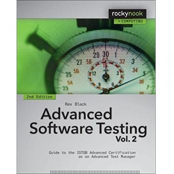 Advanced Software Testing - Vol. 2, 2nd Edition: Guide to the ISTQB Advanced Certification as an Advanced Test Manager