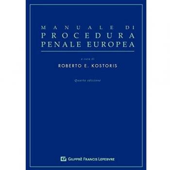 Manuale di procedura penale europea