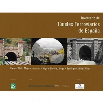 Inventario de Túneles Ferroviarios de España - Cuéllar Villar, Domingo