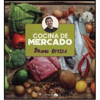 Cocina de mercado - OTEIZA BRUNO