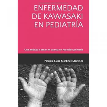ENFERMEDAD DE KAWASAKI EN PEDIATRÍA: Una entidad a tener en cuenta en Atención primaria