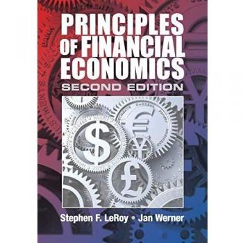 Financial Economics: Key Principles and Theories by Stephen F. Leroy