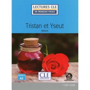 Tristan Et Iseault. Livre Niveau A2