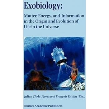 Exobiology: Matter, Energy, and Information in the Origin and Evolution of Life in the Universe : Proceedings of the Fifth Trieste Conference on ... Memorial Trieste, Italy, 22-26 September 1997