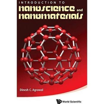 Nanoscience and Nanomaterials: A Comprehensive Guide by Dinesh C. Agrawal
