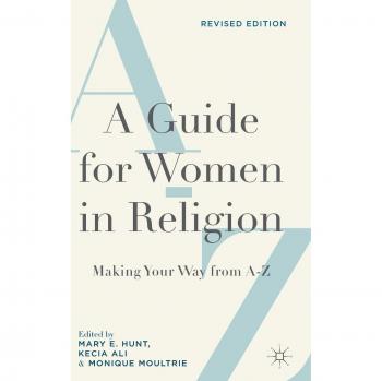A Guide for Women in Religion, Revised Edition: Making Your Way from A-Z
