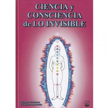 Ciencia y consciencia de lo invisible