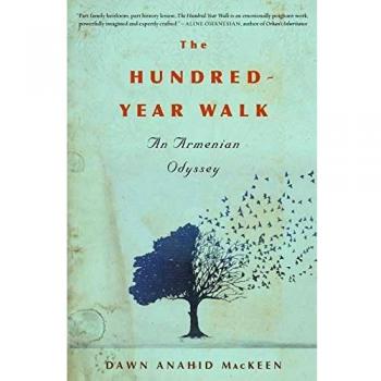 The Hundred-Year Walk: An Armenian Odyssey