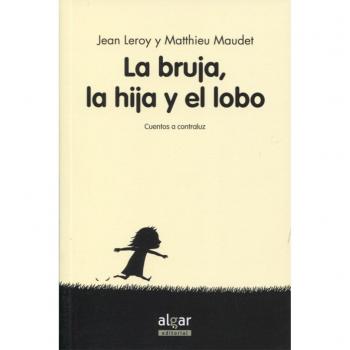 La bruja, su hija y el lobo: 2