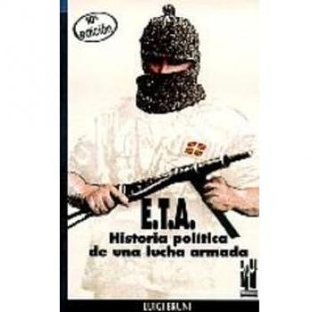 ETA. Historia política de una lucha armada - 1ª Parte