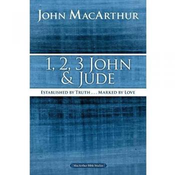 1, 2, 3 John and Jude Bible Study Guide: Established in Truth, Marked by Love