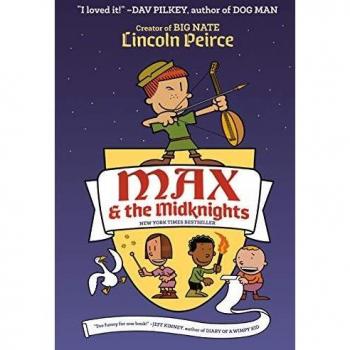 Max & the Midknights #1 by Lincoln Peirce (Hardcover)